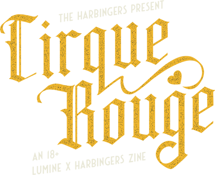 The Harbingers Present: Cirque Rouge, an 18+ Lumine x Harbingers Zine